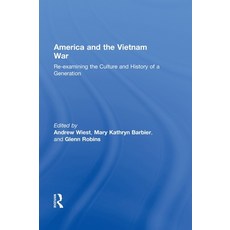 (영문도서)America and the Vietnam War: Re-Examining the Culture and History of a Generation Hardcover, Routledge, English, 9780415995290