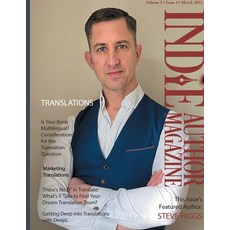 (영문도서) Indie Author Magazine Featuring Steve Higgs: Marketing Translations Is Your Bo... Paperback, English, 9781957118031