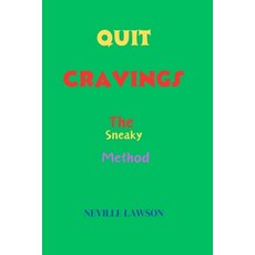 (영문도서) Quit Cravings: The Sneaky Method Paperback, Independently Published, English, 9798883175700