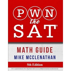 (영문도서) PWN the SAT: Math Guide Paperback, Pwn Test Prep, English, 9780692984369