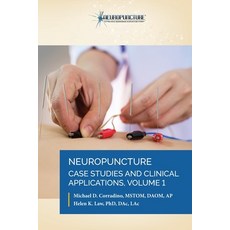 Neuropuncture Case Studies and Clinical Applications: Volume 1 Paperback, Neuropuncture Inc., English, 9780989384612