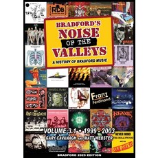 (영문도서)Bradford's Noise Of The Valleys Volume 3.1: A History Of Bradford Music 1999-2003 Paperback, Ls Arts, English, 9781739148157