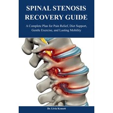 (英文圖書)Spinal Stenosis Recovery Guide: A Complete Plan for Pain Relief Diet Support G... 平裝版, Independently Published, 英文