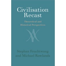 (영문도서) Civilisation Recast: Theoretical and Historical Perspectives Paperback, Cambridge University Press, English, 9781108706186