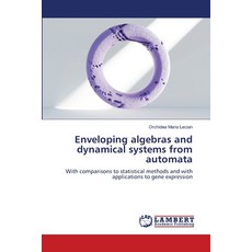 (영문도서)Enveloping algebras and dynamical systems from automata Paperback, LAP Lambert Academic Publis..., English, 9786209387326 LAP Lambert Academic Publis..., English, 9786209387326
