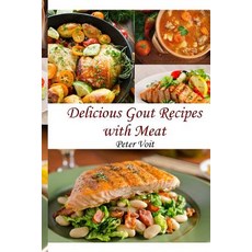 (영문도서) Delicious Gout Recipes With Meat Paperback, Independently Published, English, 9781796688450