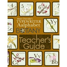 (外文書)Eileen Chevalier's Typewriter Aalphabet Botany Teacher's Guide Paperback, Knight King Press, English