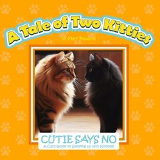 (英文圖書)Cutie Says No: A Cat's Guide to Speaking Up With Kindness 平裝版, Creative Fortune LLC, 英文
