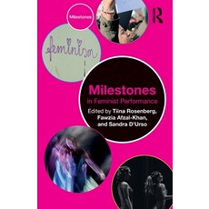 (영문도서) Milestones in Feminist Performance Paperback, Routledge, English, 9781032389912