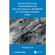 (英文圖書)Solid-State Phase Transformation and Mechanical Properties of Ultrafine-Grained... 精裝版, CRC Press, 英文
