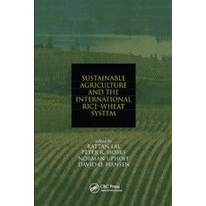 (영문도서) Sustainable Agriculture and the International Rice-Wheat System Paperback, CRC Press, English, 9780367578343