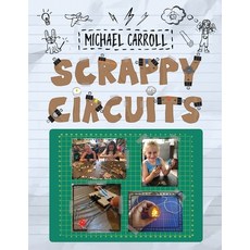 (영문도서) Scrappy Circuits Paperback, Constructing Modern Knowled..., English, 9780999477687