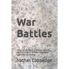 (영문도서)War Battles: Historical Moments in Military History Via 2019 Amber Trip Which Im... Paperback, Independently Published, English, 9798297565876