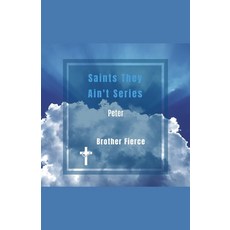 (英文圖書)Saints They Ain't Series. Peter 平裝版, Brother Fierce, 英文