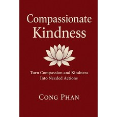 (英文圖書)Compassionate Kindness: Turn Compassion and Kindness into Needed Actions 平裝版, Independently Published, 英文