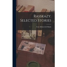 (영문도서) Rasskazy. Selected Stories Hardcover, Hassell Street Press, English, 9781013783555