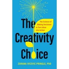 (영문도서) The Creativity Choice: The Science of Making Decisions to Turn Ideas Into Action Hardcover, PublicAffairs, English, 9781541704329