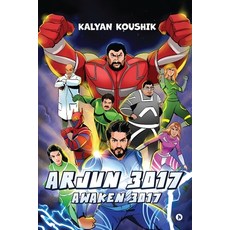 (영문도서) Arjun 3017: Awaken 3017 Paperback, Notion Press, English, 9798890678942