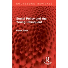 (영문도서)Social Policy and the Young Delinquent Paperback, Routledge, English, 9781032824789