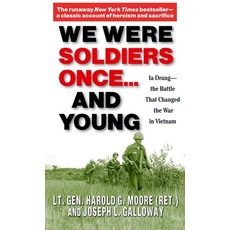 (영문도서) We Were Soldiers Once... and Young: Ia Drang - The Battle That Changed the War in Vietnam Mass Market Paperbound, Presidio Press, English, 9780345472649