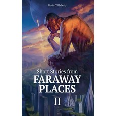 (영문도서)Short Stories From Faraway Places II Paperback, Kevin O'Flaherty, English, 9788409617784