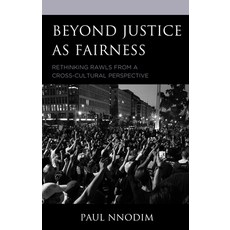 (영문도서) Beyond Justice as Fairness: Rethinking Rawls from a Cross-Cultural Perspective Paperback, Lexington Books, English, 9781498558082