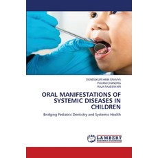 (英文圖書)Oral Manifestations of Systemic Diseases in Children 平裝版, LAP Lambert Academic Publis..., 英文