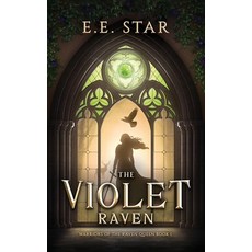 (영문도서)The Violet Raven Hardcover, E. E. Star, English, 9798218997823