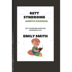 (영문도서) RETT SYNDROME (Genetic Disorder): Rett Syndrome Warriors Awareness Tips Paperback, Independently Published, English, 9798847754934