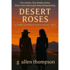 (영문도서)Desert Roses Paperback, Independently Published, English, 9798275684056