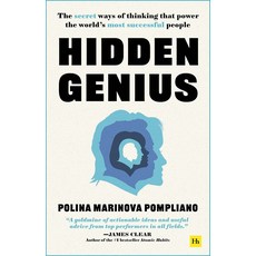 Hidden Genius:The secret ways of thinking that power the world's most successful people, Hidden Genius, Polina Marinova Pompliano(저), Harriman House Publishing