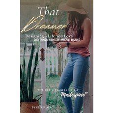 (영문도서)That Dreamer: Designing a Life You Love -Even Though In Spite Of and Just Because Paperback, Elissa Stacy, English, 9781965121375