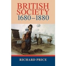 British Society 1680 1880:"Dynamism Containment and Change", Cambridge University Press