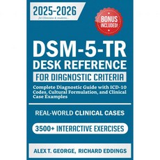 진단 기준을 위한 DSM5TR 데스크 참조 ICD10 코드 문화적 구성 및 사례 사례를 포함한 완전한 가이드