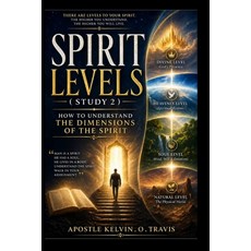(英文圖書)Spirit Levels ( Study 2 ): How to Understand the Dimensions of the Spirit 平裝版, Independently Published, 英文