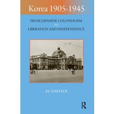 (英文圖書)Korea 1905-1945: From Japanese Colonialism to Liberation and Independence 平裝版, Routledge, 英文
