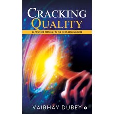 (英文圖書)Cracking Quality: AI-Powered Testing for the Next-Gen Engineer 精裝版, Notion Press, 英文