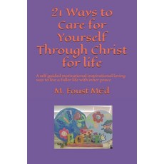 (영문도서) 21 Ways to Care for Yourself Through Christ for life Paperback, Independently Published, English, 9798338162149