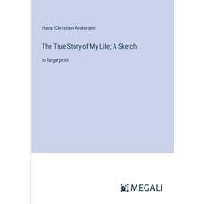 (영문도서) The True Story of My Life; A Sketch: in large print Paperback, Megali Verlag, English, 9783387061109