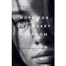 (英文圖書)Hope For The Weary Stepmom 平裝版, Alaina R. L. Henthorn, 英文