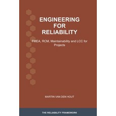 (영문도서)Engineering for Reliability: FMEA RCM Maintainability and LCC for Projects Paperback, Vulcanus Press, English, 9789083643199