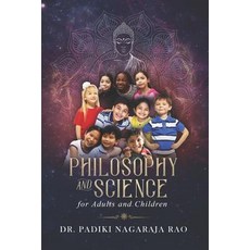 (영문도서)Philosophy and Science for Adults and Children Paperback, Independently Published, English, 9781090845818
