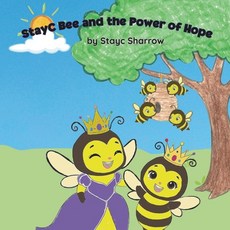 (영문도서)StayC Bee and the Power of Hope Paperback, Bell Asteri Publishing & En..., English, 9781957604824