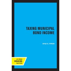 (영문도서) Taxing Municipal Bond Income Paperback, University of California Press, English, 9780520347670
