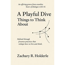 (英文圖書)A Playful Dive: Things to Think About: Micro-essays and reflection prompts on co... 平裝版, Independently Published, 英文
