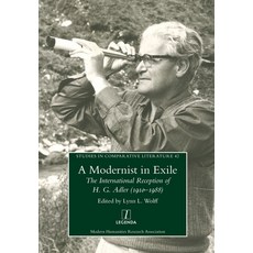 (영문도서) Modernist in Exile: The International Reception of H. G. Adler (1910-1988) Paperback, Legenda, English, 9781781888728