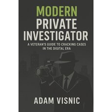 (英文圖書)Modern Private Investigator: A Veteran's Guide to Cracking Cases in the Digital Era 平裝版, Gravitas Professional Servi..., 英文
