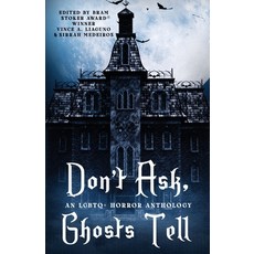 (영문도서)Don't Ask Ghosts Tell: An LGBTQ+ Horror Anthology Paperback, Tundra Swan Press, English, 9781965712016