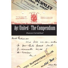 (영문도서) Ayr United - The Compendium Paperback, Kennedy & Boyd, English, 9781849211796