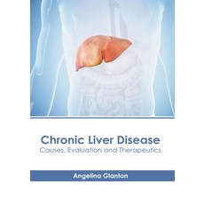 (영문도서) Chronic Liver Disease: Causes Evaluation and Therapeutics Hardcover, American Medical Publishers, English, 9781639279791